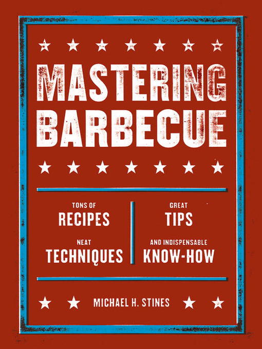 Title details for Mastering Barbecue by Michael H. Stines - Wait list